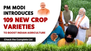 109 new crop varieties introduced by pm modi